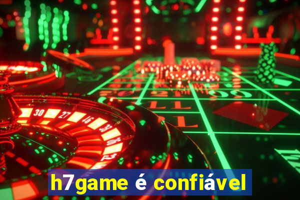 h7game é confiável